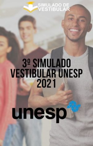 3º SIMULADO VESTIBULAR UNESP 2021