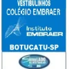 KIT VESTIBULINHO COLÉGIOS DA EMBRAER 2026 ! 1 APOSTILAS COM TEORIA E EXERCÍCIOS E MAIS 21 PROVAS DA EMBRAER COM GABARITOS DE 2005 ATÉ 2025! OBS: MATERIAL DIGITAL EM PDF (PODE SER TOTALMENTE IMPRESSO)! KIT EMBRAER VESTIBULINHO BOTUCATU-SP 2026.!!!