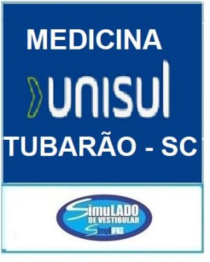 UNISUL - MEDICINA ( TUBARÃO -SC)