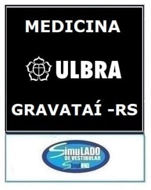 ULBRA - MEDICINA (GRAVATAÍ - RS)