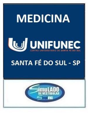 UNIFUNEC - MEDICINA ( SANTA FÉ DO SUL - SP)