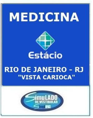 ESTÁCIO - MEDICINA (VISTA CARIOCA - RIO DE JANEIRO - RJ)