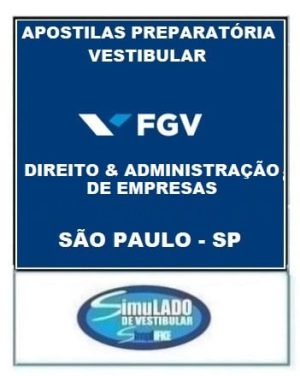 FGV - DIREITO & ADMINISTRAÇÃO DE EMPRESAS (SÃO PUALO - SP)