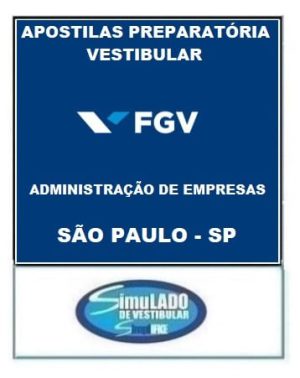 FGV - ADMINISTRAÇÃO DE EMPRESAS (SÃO PAULO - SP)