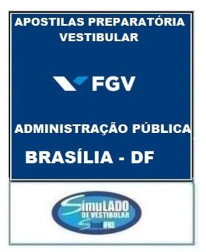 FGV - ADMINISTRAÇÃO PÚBLICA (BRASÍLIA - DF)