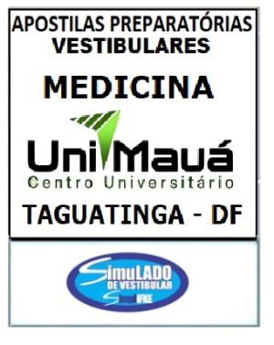 UNIMAUÁ - MEDICINA(TAGUATINGA - DF)