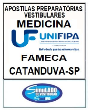 FAMECA - MEDICINA (CATANDUVA-SP)