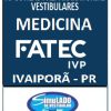 KIT 135 APOSTILAS PREPARATÓRIAS PARA O VESTIBULAR DA "FATEC IVP MEDICINA IVAIPORÃ - PR 2025-1" !!!SÃO MAIS DE 126 MIL EXERCÍCIOS PARA VOCÊ TREINAR EM APOSTILAS COMPLETAS COM TEORIA APROFUNDADA, FICHAS RESUMOS E EXERCÍCIOS COM RESOLUÇÕES E GABARITOS!!! E TAMBÉM, 36 PROVAS DA "AIETEC MEDICINA BANCA DA FATEC IVP", COM GABARITOS PARA VOCÊ TREINAR E PRATICAR SEUS CONHECIMENTOS!!! E MAIS, 5 APOSTILAS BÔNUS DO "ENEM" COM 7 MIL EXERCÍCIOS, COM GABARITOS E RESOLUÇÕES !!! OBS: MATERIAL DIGITAL EM PDF (PODE SER TOTALMENTE IMPRESSO)!!! KIT FATEC IVP MEDICINA IVAIPORÃ - PR 2025-1.!!!