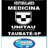 KIT 135 APOSTILAS PREPARATÓRIAS PARA O VESTIBULAR DA "UNITAU MEDICINA TAUBATÉ-SP 2025-1" !!! SÃO MAIS DE 126 MIL EXERCÍCIOS PARA VOCÊ TREINAR EM APOSTILAS COMPLETAS COM TEORIA APROFUNDADA, FICHAS RESUMOS E EXERCÍCIOS COM RESOLUÇÕES E GABARITOS!!! E TAMBÉM, 25 PROVAS DA "UNITAU MEDICINA TAUBATÉ-SP DE 2009-1 ATÉ 2024-2",COM GABARITOS PARA VOCÊ TREINAR E PRATICAR SEUS CONHECIMENTOS!!! E MAIS, 5  APOSTILAS BÔNUS DO "ENEM" COM 7 MIL EXERCÍCIOS, COM GABARITOS E RESOLUÇÕES !!! OBS: MATERIAL DIGITAL EM PDF (PODE SER TOTALMENTE IMPRESSO)!!! KIT UNITAU MEDICINA TAUBATÉ-SP 2025-1.!!!
