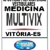 KIT 135 APOSTILAS PREPARATÓRIAS PARA O VESTIBULAR DE "MULTIVIX MEDICINA VITÓRIA-ES 2025-2" !!! SÃO MAIS DE 126 MIL EXERCÍCIOS PARA VOCÊ TREINAR EM APOSTILAS COMPLETAS COM TEORIA APROFUNDADA, FICHAS RESUMOS E EXERCÍCIOS COM RESOLUÇÕES E GABARITOS!!! E TAMBÉM, 8 PROVAS DE "MULTIVIX MEDICINA VITÓRIA-ES DE 2018-1 ATÉ 2025-1",COM GABARITOS PARA VOCÊ TREINAR E PRATICAR SEUS CONHECIMENTOS!!! E MAIS, 5 APOSTILAS BÔNUS DO "ENEM" COM 7 MIL EXERCÍCIOS, COM GABARITOS E RESOLUÇÕES !!! OBS: MATERIAL DIGITAL EM PDF (PODE SER TOTALMENTE IMPRESSO)!!! KIT MULTIVIX MEDICINA VITÓRIA-ES 2025-2.!!!