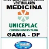 KIT 135 APOSTILAS PREPARATÓRIAS PARA O VESTIBULAR DA "UNICEPLAC MEDICINA GAMA-DF 2025-2" !!! SÃO MAIS DE 126 MIL EXERCÍCIOS PARA VOCÊ TREINAR EM APOSTILAS COMPLETAS COM TEORIA APROFUNDADA, FICHAS RESUMOS E EXERCÍCIOS COM RESOLUÇÕES E GABARITOS!!! E TAMBÉM, 2 PROVAS DA "UNICEPLAC MEDICINA GAMA-DF DE 2016-1 E 2023-2",COM GABARITOS PARA VOCÊ TREINAR E PRATICAR SEUS CONHECIMENTOS!!! E MAIS, 5  APOSTILAS BÔNUS DO "ENEM" COM 7 MIL EXERCÍCIOS, COM GABARITOS E RESOLUÇÕES!!! E, 1450 LINKS DE VÍDEO AULAS SELECIONADAS COM 10 A 15 MINUTOS DE DURAÇÃO (COM TODOS OS CONTEÚDOS E MATÉRIAS)!!! OBS: MATERIAL DIGITAL EM PDF (PODE SER TOTALMENTE IMPRESSO)!!! KIT UNICEPLAC MEDICINA GAMA-DF.!!!