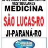 KIT 135  APOSTILAS PREPARATÓRIAS PARA O VESTIBULAR DA "SÃO LUCAS MEDICINA JI-PARANÁ-PR 2025-1"!!!SÃO MAIS DE 126 MIL EXERCÍCIOS PARA VOCÊ TREINAR EM APOSTILAS COMPLETAS COM TEORIA  APROFUNDADA, FICHAS RESUMOS E EXERCÍCIOS COM RESOLUÇÕES E GABARITOS!!! E TAMBÉM, 13 PROVAS DA "BANCA AFYA MEDICINA SÃO LUCAS-RO", COM RESOLUÇÕES E COMENTÁRIOS DE TODAS AS QUESTÕES, PARA VOCÊ TREINAR E PRATICAR SEUS CONHECIMENTOS!!! E MAIS, 5 APOSTILAS BÔNUS DO ENEM COM 7 MIL EXERCÍCIOS, COM GABARITOS E RESOLUÇÕES !!! OBS: MATERIAL DIGITAL EM PDF (PODE SER TOTALMENTE IMPRESSO)!!! KIT "SÃO LUCAS MEDICINA JI-PARANÁ-RO 2025-1.!!!