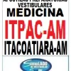 KIT 135 APOSTILAS PREPARATÓRIAS PARA O VESTIBULAR DA "ITPAC MEDICINA ITACOATIARA-AM 2025-1"!!!SÃO MAIS DE 126 MIL EXERCÍCIOS PARA VOCÊ TREINAR EM APOSTILAS COMPLETAS COM TEORIA  APROFUNDADA, FICHAS RESUMOS E EXERCÍCIOS COM RESOLUÇÕES E GABARITOS!!! E TAMBÉM, 13 PROVAS DA "BANCA AFYA MEDICINA ITACOATIARA-AM", COM RESOLUÇÕES E COMENTÁRIOS DE TODAS AS QUESTÕES, PARA VOCÊ TREINAR E PRATICAR SEUS CONHECIMENTOS!!! E MAIS, 5 APOSTILAS BÔNUS DO ENEM COM 7 MIL EXERCÍCIOS, COM GABARITOS E RESOLUÇÕES !!! OBS: MATERIAL DIGITAL EM PDF (PODE SER TOTALMENTE IMPRESSO)!!! KIT ITPAC MEDICINA ITACOATIARA-AM 2025-1.!!!