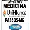 KIT 135  APOSTILAS PREPARATÓRIAS PARA O VESTIBULAR DA "UNIATENAS MEDICINA PASSOS-MG 2025” !!!SÃO MAIS DE 126 MIL EXERCÍCIOS PARA VOCÊ TREINAR EM APOSTILAS COMPLETAS COM TEORIA  APROFUNDADA, FICHAS RESUMOS E EXERCÍCIOS COM RESOLUÇÕES E GABARITOS!!! E TAMBÉM, 23 PROVAS DA “UNIATENAS MEDICINA DE 2011-1 ATÉ 2024-1”, COM GABARITOS PARA VOCÊ TREINAR E PRATICAR SEUS CONHECIMENTOS!!! E MAIS, 5 APOSTILAS BÔNUS DO ENEM COM 7 MIL EXERCÍCIOS, COM GABARITOS E RESOLUÇÕES !!! OBS: MATERIAL DIGITAL EM PDF (PODE SER TOTALMENTE IMPRESSO)!!! KIT UNIATENAS MEDICINA PASSOS-MG 2025.!!!