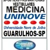 KIT 135 APOSTILAS PREPARATÓRIAS PARA O VESTIBULAR DA "UNINOVE MEDICINA GUARULHOS-SP 2025-2"!!!SÃO MAIS DE 126 MIL EXERCÍCIOS PARA VOCÊ TREINAR EM APOSTILAS COMPLETAS COM TEORIA APROFUNDADA, FICHAS RESUMOS E EXERCÍCIOS COM RESOLUÇÕES E GABARITOS!!! E TAMBÉM, 10 PROVAS DA "UNINOVE MEDICINA BANCA VUNESP DE 2013-2 ATÉ 2022-1", COM GABARITOS PARA VOCÊ TREINAR E PRATICAR SEUS CONHECIMENTOS!!! E TAMBÉM, 5 APOSTILAS BÔNUS DO "ENEM" COM 7 MIL EXERCÍCIOS, COM GABARITOS E RESOLUÇÕES !!! E, 1450 LINKS DE VÍDEO AULAS SELECIONADAS COM 10 A 15 MINUTOS DE DURAÇÃO (COM TODOS OS CONTEÚDOS E MATÉRIAS)!!! OBS: MATERIAL DIGITAL EM PDF (PODE SER TOTALMENTE IMPRESSO)!!! KIT UNINOVE MEDICINA GUARULHOS-SP.!!!