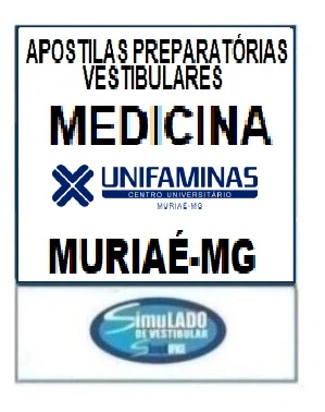 KIT 135 APOSTILAS PREPARATÓRIAS PARA O VESTIBULAR DA "UNIFAMINAS MEDICINA MURIAÉ-MG 2025-2" !!!SÃO MAIS DE 126 MIL EXERCÍCIOS PARA VOCÊ TREINAR EM APOSTILAS COMPLETAS,  COM TEORIA APROFUNDADA, FICHAS RESUMOS E EXERCÍCIOS COM RESOLUÇÕES E GABARITOS!!! E TAMBÉM, 10 PROVAS DA "UNIFAMINAS MEDICINA BANCA CONSULPLAN DE 20114-2 ATÉ 2023-1 ”, COM GABARITOS PARA VOCÊ TREINAR E PRATICAR SEUS CONHECIMENTOS!!! E MAIS, 5 APOSTILAS BÔNUS DO “ENEM” COM 7 MIL EXERCÍCIOS, COM GABARITOS E RESOLUÇÕES !!! E, 1450 LINKS DE VIDEOAULAS SELECIONADAS COM 10 A 15 MINUTOS DE DURAÇÃO (COM TODOS OS CONTEÚDOS E MATÉRIAS) !!! OBS: MATERIAL DIGITAL EM PDF (PODE SER TOTALMENTE IMPRESSO) !!! KIT UNIFAMINAS MEDICINA MURIAÉ-MG 2025-2.!!!