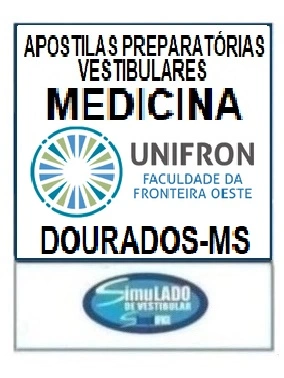  KIT 135 APOSTILAS PREPARATÓRIAS PARA O VESTIBULAR DA "UNIFRON MEDICINA DOURADOS-MS 2025-2" !!!SÃO MAIS DE 126 MIL EXERCÍCIOS PARA VOCÊ TREINAR EM APOSTILAS COMPLETAS,  COM TEORIA APROFUNDADA, FICHAS RESUMOS E EXERCÍCIOS COM RESOLUÇÕES E GABARITOS!!! E TAMBÉM, 5 PROVAS DA "UNIFRON MEDICINA DE 2021-1 ATÉ 2025-1”, COM GABARITOS PARA VOCÊ TREINAR E PRATICAR SEUS CONHECIMENTOS!!! E MAIS, 5 APOSTILAS BÔNUS DO “ENEM” COM 7 MIL EXERCÍCIOS, COM GABARITOS E RESOLUÇÕES !!! E, 1450 LINKS DE VIDEOAULAS SELECIONADAS COM 10 A 15 MINUTOS DE DURAÇÃO (COM TODOS OS CONTEÚDOS E MATÉRIAS) !!! OBS: MATERIAL DIGITAL EM PDF (PODE SER TOTALMENTE IMPRESSO) !!! KIT UNIFRON MEDICINA DOURADOS-MS 2025-2.!!!