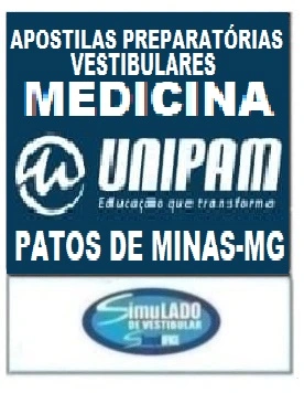 KIT REVISÃO VESTIBULAR “UNIPAM MEDICINA PATOS DE MINAS-MG 2026” !!! SÃO 6 PROVAS DA “UNIPAM MEDICINA DE 2019 ATÉ 2025”, COM GABARITOS PARA VOCÊ TREINAR E PRATICAR SEUS CONHECIMENTOS!!!E TAMBÉM, 1 APOSTILA FICHA RESUMO (TEÓRICA EM FASHCARDS, COM TODOS OS CONTEÚDOS SUPER RESUMIDOS). !!! E POR FIM, 7 APOSTILAS DE REVISÃO, COM MAIS DE  8 MIL QUESTÕES (TESTES E DISCURSIVAS), COM GABARITOS E/OU RESOLUÇÕES, PARA VOCÊ TREINAR E PRATICAR SEUS CONHECIMENTOS!!! OBS: MATERIAL DIGITAL EM PDF (PODE SER TOTALMENTE IMPRESSO)!!! KIT REVISÃO VESTIBULAR “UNIPAM MEDICINA PATOS DE MINAS-MG 2026."!!!