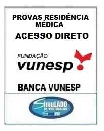KIT RESIDÊNCIA MÉDICA BANCA VUNESP 2027! 7 PROVAS DE RESIDÊNCIA MÉDICA ACESSO DIRETO 2026(SUS-SP, EINSTEIN, SÍRIO-LIBANÊS, UNESP-HCFMB, BOS-SOROCABA, FAMEMA E FAMECA), COM 675 QUESTÕES GABARITADAS, PARA VOCÊ TREINAR E PRATICAR SEUS CONHECIMENTOS.! KIT RESIDÊNCIA BANCA VUNESP 2027.!