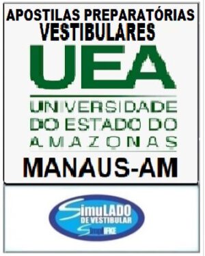 KIT 119 APOSTILAS PREPARATÓRIAS PARA O VESTIBULAR "UEA MANAUS-AM 2027" ! SÃO MAIS DE 90 MIL EXERCÍCIOS PARA VOCÊ TREINAR, EM APOSTILAS COMPLETAS, COM TEORIA APROFUNDADA, FICHAS-RESUMO, QUESTÕES (EXERCÍCIOS) COM RESOLUÇÕES E GABARITOS!! E INCLUI TAMBÉM, 17 PROVAS “UEA MANAUS-AM BANCA VUNESP DE 2010 ATÉ 2026", COM GABARITOS,  PARA VOCÊ TREINAR E PRATICAR SEUS CONHECIMENTOS!!! E MAIS: 4 APOSTILAS BÔNUS DO ENEM, COM 2 MIL EXERCÍCIOS COM RESOLUÇÕES E GABARITOS !!! OBS.: MATERIAL DIGITAL EM PDF.! KIT UEA MANAUS-AM 2027.!