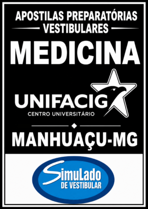 KIT REVISÃO VESTIBULAR “UNIFACIG MEDICINA MANHUAÇU-MG”! SÃO 21 APOSTILAS DE REVISÃO FINAL, COM TEORIA RESUMIDA E MAIS DE 20 MIL QUESTÕES (TESTES E DISCURSIVAS), COM GABARITOS E RESOLUÇÕES! E TAMBÉM, 3 PROVAS "UNIFACIG MEDICINA MANHUAÇU-MG DE 2020-1 ATÉ 2026-1", COM GABARITOS, PARA VOCÊ TREINAR E PRATICAR SEUS CONHECIMENTOS.! E MAIS: 1 APOSTILA DE FICHAS-RESUMO (TEORIA EM FLASHCARDS)! OBS.: MATERIAL DIGITAL EM PDF.! KIT REVISÃO UNIFACIG MEDICINA MANHUAÇU-MG 2027-1.!