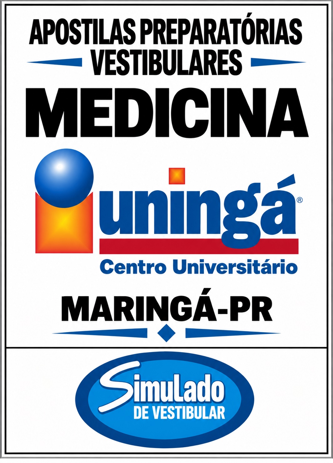 KIT 135 APOSTILAS PREPARATÓRIAS PARA O VESTIBULAR “UNINGÁ MEDICINA MARINGÁ-PR 2027-1”! SÃO MAIS DE 126 MIL QUESTÕES, PARA VOCÊ TREINAR EM APOSTILAS COMPLETAS COM TEORIA APROFUNDADA, FICHAS RESUMO E EXERCÍCIOS COM GABARITOS E RESOLUÇÕES! E INCLUI TAMBÉM, 4 PROVAS "UNINGÁ MEDICINA MARINGÁ-PR DE 2016-1 ATÉ 2020-1", COM GABARITOS, PARA VOCÊ TREINAR E PRATICAR SEUS CONHECIMENTOS.! E ALÉM DISSO, 4 APOSTILAS BÔNUS DO “ENEM”, COM 2 MIL QUESTÕES (TESTES), COM GABARITOS E RESOLUÇÕES! E, POR FIM, 1.450 LINKS DE VIDEOAULAS SELECIONADAS, COM DURAÇÃO DE 10 A 15 MINUTOS, ABRANGENDO TODOS OS CONTEÚDOS E MATÉRIAS! OBS: MATERIAL DIGITAL EM PDF.! UNINGÁ MEDICINA MARINGÁ-PR 2027-1.!