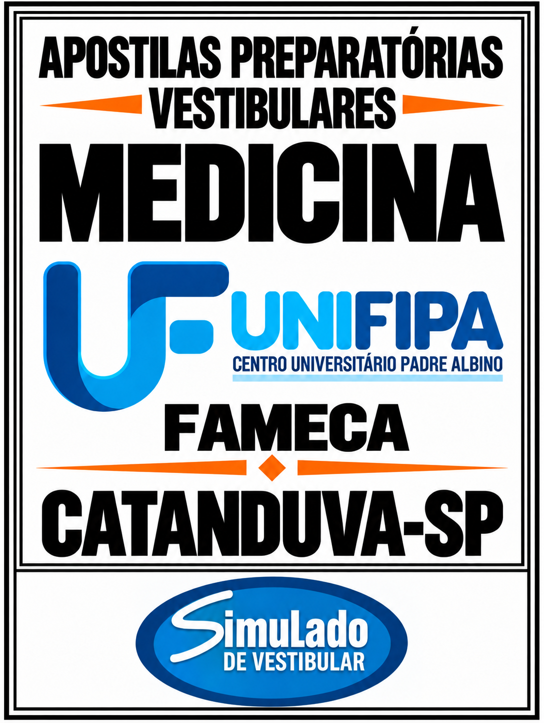 KIT 135 APOSTILAS PREPARATÓRIAS PARA O VESTIBULAR “FAMECA MEDICINA CATANDUVA-SP 2027”! SÃO MAIS DE 126 MIL QUESTÕES (TESTES E DISCURSIVOS) PARA VOCÊ TREINAR, EM APOSTILAS COMPLETAS, COM TEORIA APROFUNDADA, FICHAS DE RESUMO E EXERCÍCIOS COM GABARITOS E RESOLUÇÕES! E INCLUI TAMBÉM, 19 PROVAS DA “FAMECA MEDICINA CATANDUVA-SP BANCA VUNESP DE 2004 ATÉ 2026”,COM GABARITOS, PARA VOCÊ TREINAR E PRATICAR SEUS CONHECIMENTOS.! E ALÉM DISSO, CONTÉM 4 APOSTILAS BÔNUS DO “ENEM”, COM 2 MIL QUESTÕES TESTES, INCLUINDO GABARITOS E RESOLUÇÕES ! E, POR FIM, 1.450 LINKS DE VIDEOAULAS SELECIONADAS, COM DURAÇÃO DE 10 A 15 MINUTOS, COM TODOS OS CONTEÚDOS E MATÉRIAS, PARA REVISÃO RÁPIDA DE TODOS OS CONTEÚDOS! OBS: MATERIAL DIGITAL EM PDF! KIT FAMECA MEDICINA CATANDUVA-SP 2027.!