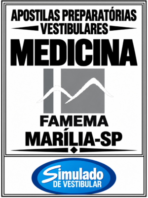 KIT REVISÃO VESTIBULAR “FAMEMA MEDICINA MARÍLIA-SP 2027”! SÃO 23 APOSTILAS DE REVISÃO FINAL, COM TEORIA RESUMIDA E MAIS DE 20 MIL QUESTÕES (TESTES E DISCURSIVAS), COM GABARITOS E RESOLUÇÕES! E TAMBÉM, 11 PROVAS "FAMEMA MEDICINA MARÍLIA-SP BANCA VUNESP DE 2016 ATÉ 2026″, COM RESOLUÇÕES E COMENTÁRIOS DE TODAS AS QUESTÕES (TESTES E DISCURSIVAS),  PARA VOCÊ TREINAR E PRATICAR SEUS CONHECIMENTOS!  E MAIS: 1 APOSTILA DE FICHAS RESUMO (FLASHCARDS)! OBS.: MATERIAL DIGITAL EM PDF ! KIT FAMEMA MEDICINA MARÍLIA-SP 2027.!