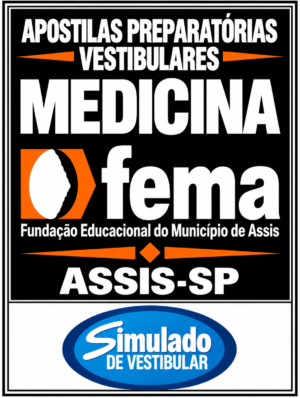 KIT VESTIBULAR "FEMA MEDICINA ASSIS-SP 2027"! SÃO 23 APOSTILAS DE REVISÃO FINAL, COM TEORIA RESUMIDA E MAIS DE 20 MIL QUESTÕES (TESTES E DISCURSIVAS), TODAS COM GABARITOS E RESOLUÇÕES.! E 16 PROVAS "FEMA MEDICINA ASSIS-SP BANCA VUNESP DE 2017-1 ATÉ 2026-2", COM GABARITOS, PARA VOCÊ TREINAR E PRATICAR SEUS CONHECIMENTOS.! E MAIS, 1 APOSTILA FICHAS RESUMO (EM FLASHCARDS)! OBS.: MATERIAL DIGITAL EM PDF.! KIT FEMA MEDICINA ASSIS-SP 2027-1.!