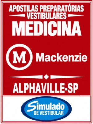 KIT REVISÃO VESTIBULAR "MACKENZIE MEDICINA ALPHAVILLE-SP 2027” ! SÃO 23 APOSTILAS DE REVISÃO FINAL, COM TEORIA RESUMIDA E MAIS DE 20 MIL QUESTÕES (TESTES E DISCURSIVAS), COM GABARITOS E RESOLUÇÕES! E INCLUI TAMBÉM, 10 PROVAS “MACKENZIE MEDICINA (FEMPAR-PR E ALPHAVLLE-SP) BANCA FGV DE 2017-1 ATÉ 2026-1”, COM GABARITOS, PARA VOCÊ TREINAR E PRATICAR SEUS CONHECIMENTOS! E MAIS: 1 APOSTILA DE FICHAS-RESUMO (EM FLASHCARDS)! OBS.: MATERIAL DIGITAL EM PDF.! KIT MACKENZIE MEDICINA ALPHAVILLE-SP 2027.!