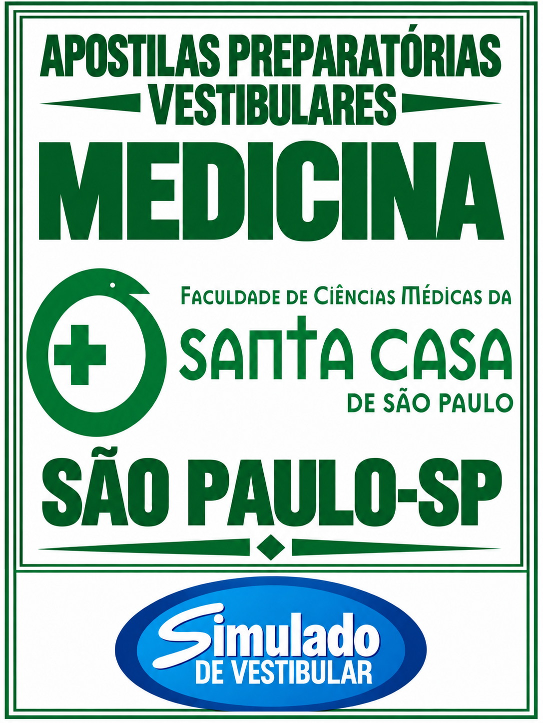 KIT 119 APOSTILAS VESTIBULAR "SANTA CASA MEDICINA SÃO PAULO-SP 2027" ! SÃO MAIS DE 90 MIL QUESTÕES (TESTES E DISCURSIVAS), PARA VOCÊ TREINAR EM APOSTILAS COMPLETAS, COM TEORIA APROFUNDADA, FICHAS RESUMO E EXERCÍCIOS COM GABARITOS E RESOLUÇÕES! E TAMBÉM, 9 PROVAS “FCMSCP MEDICINA SÃO PAULO-SP BANCA VUNESP DE 2018-1 ATÉ 2026-1”, COM RESOLUÇÕES E COMENTÁRIOS DE TODAS AS QUESTÕES, PARA VOCÊ TREINAR E PRATICAR SEUS CONHECIMENTOS.! E MAIS, 4 APOSTILAS BÔNUS DO ENEM, COM 2 MIL QUESTÕES (TESTES), COM GABARITOS E RESOLUÇÕES! OBS: MATERIAL DIGITAL EM PDF! KIT FCMSCSP MEDICINA SÃO PAULO-SP 2027.!