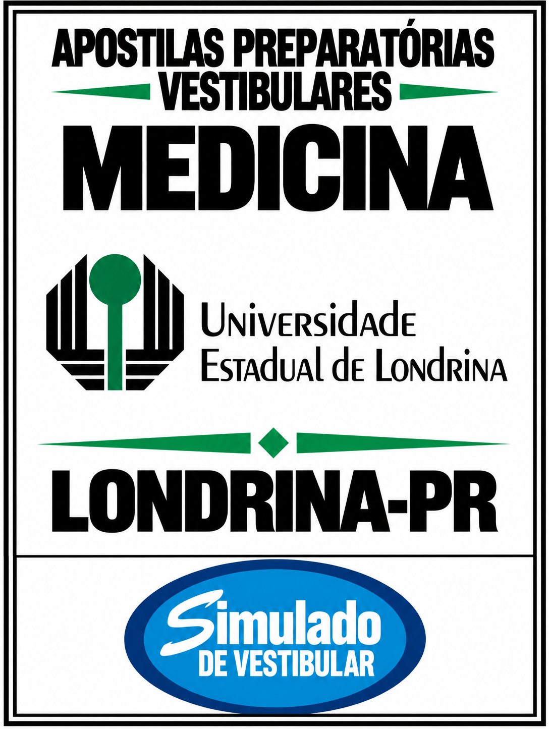 KIT 119 APOSTILAS PREPARATÓRIAS PARA O VESTIBULAR “UEL MEDICINA LONDRINA-PR 2027” ! SÃO MAIS DE 90 MIL QUESTÕES (TESTES E DISCURSIVAS), PARA VOCÊ TREINAR EM APOSTILAS COMPLETAS, COM TEORIA APROFUNDADA, FICHAS RESUMO E EXERCÍCIOS COM GABARITOS E RESOLUÇÕES! E, 17 PROVAS “UEL LONDRINA-PR DE 2010 ATÉ 2026”, COM GABARITOS, PARA VOCÊ TREINAR E PRATICAR SEUS CONHECIMENTOS.! E TAMBÉM, 2 APOSTILAS DE PROVAS “UEL LONDRINA-RP”, COM RESOLUÇÕES E COMENTÁRIOS DE TODAS AS QUESTÕES (DOS ÚLTIMOS DEZ ANOS DA 1ª FASE E 2ª FASE)”! E MAIS, 1 APOSTILAS DE ANÁLISE DE OBRAS LITERARÁRIAS DA “UEL LONDIRA-PR”! E POR FIM, 4 APOSTILAS BÔNUS DO ENEM, COM 2 MIL QUESTÕES (EXERCÍCIOS TESTES), COM GABARITOS E RESOLUÇÕES! OBS: MATERIAL DIGITAL EM PDF.! KIT UEL MEDICINA LONDRINA 2027.!
