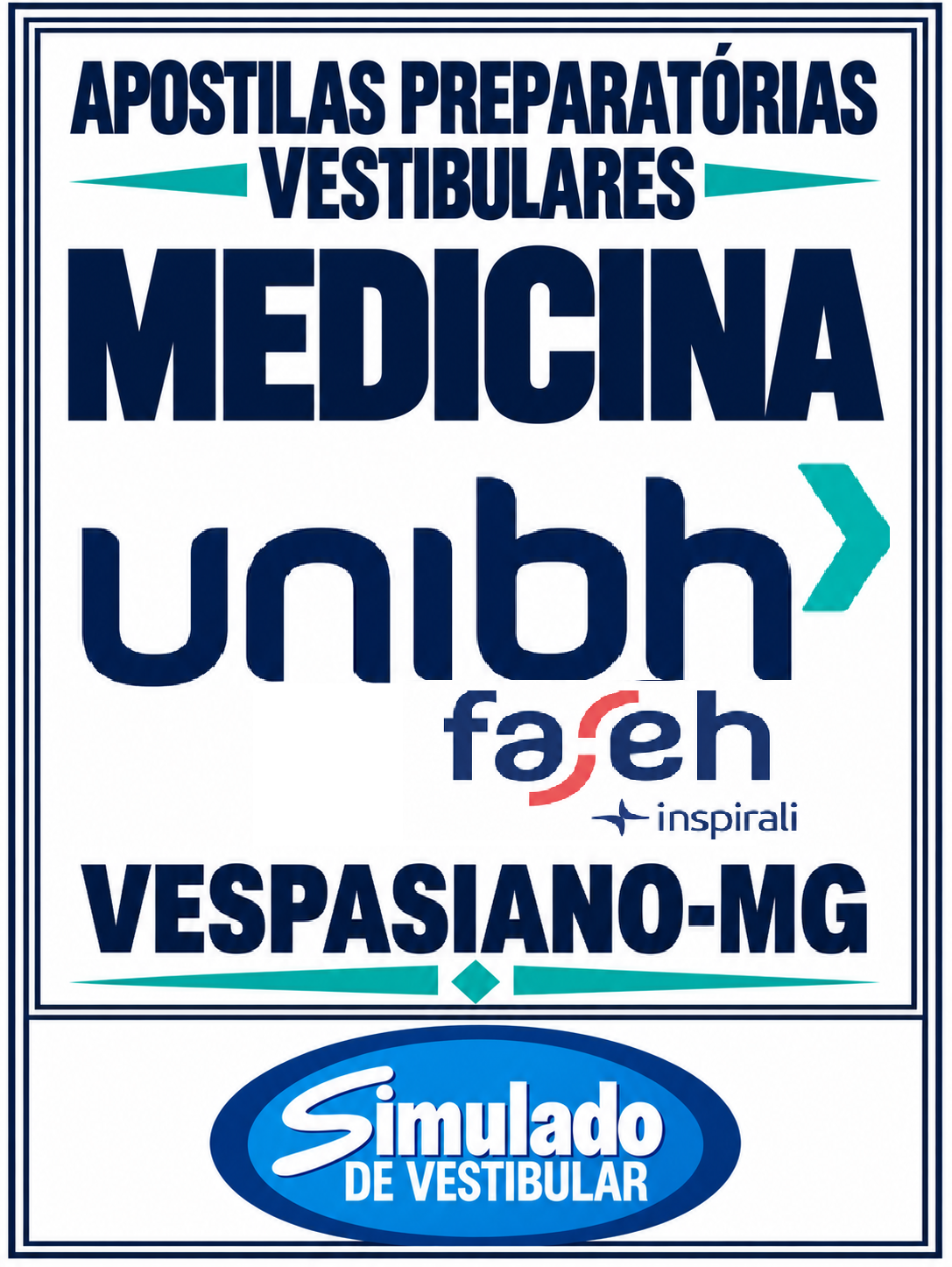 KIT 135 APOSTILAS PREPARATÓRIAS PARA O VESTIBULAR “UNIBH FASEH MEDICINA VESPASIANO-MG 2027-1”! SÃO MAIS DE 126 MIL QUESTÕES (TESTES E DISCURSIVAS),PARA VOCÊ TREINAR E PRATICAR SEUS  CONHECIMETOS,  EM  APOSTILAS COMPLETAS COM TEORIA APROFUNDADA, FICHASRESUMO E EXERCÍCIOS COM GABARITOS  E RESOLUÇÕES! E INCLUI TAMBÉM, 10 PROVAS “FASEH MEDICINA VESPASIANO-MG DE 2017-1 ATÉ 2026-1”,COM GABARITOS, PARA VOCÊ TREINAR E PRATICAR SEUS CONHECIMENTOS! E MAIS, 40 PROVAS “BANCA STRIX MEDICINA”, COM GABARITOS, PARA VOCÊ TURBINAR SUA PREPARAÇÃO.! E ALÉM DISSO, 4 APOSTILAS BÔNUS DO “ENEM”, COM 2 MIL QUESTÕES (EXERCÍCIOS ESTES), COM GABARITOS E RESOLUÇÕES!  E, POR FIM, 1.450 LINKS DE VIDEOAULAS SELECIONADAS, COM DURAÇÃO DE 10 A 15 MINUTOS, COM TODOS OS CONTEÚDOS E MATÉRIAS! -OBS: MATERIAL DIGITAL EM PDF.! KIT UNIBH FASEH MEDICINA VESPASIANO-MG 2027-1.!