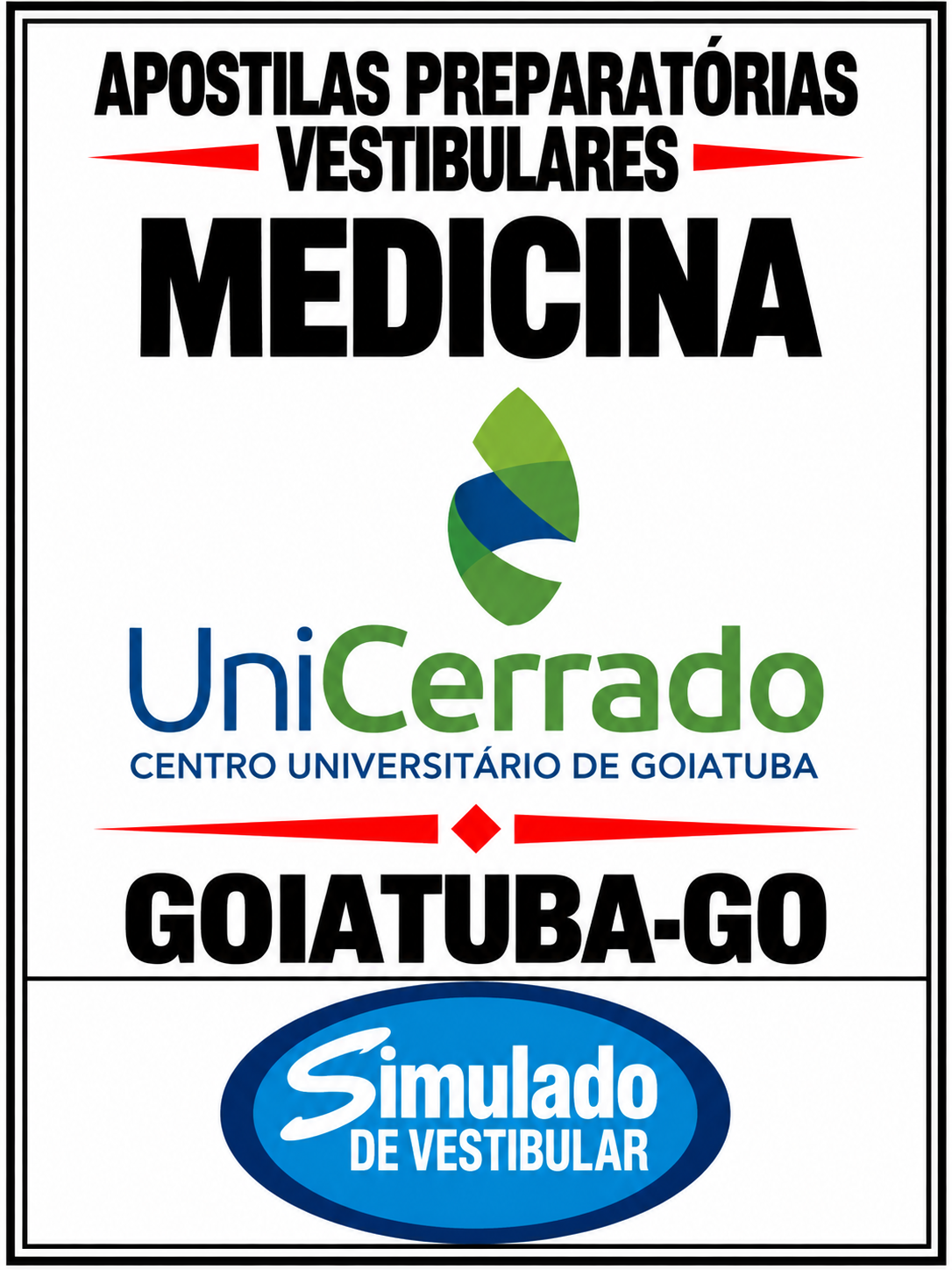 KIT 135 APOSTILAS PREPARATÓRIAS PARA O VESTIBULAR “UNICERRADO MEDICINA GOIATUBA-GO 2027-1”! SÃO MAIS DE 126 MIL QUESTÕES (TESTES E DISCURSIVAS) PARA VOCÊ TREINAR, EM APOSTILAS COMPLETAS, COM TEORIA APROFUNDADA, FICHAS DE RESUMO E EXERCÍCIOS COM GABARITOS E RESOLUÇÕES! E INCLUI TAMBÉM, 16 PROVAS “UNICERRADO MEDICINA GOIATUBA-GO BANCA VUNESP DE 2018-2 ATÉ 2026-2”, COM GABARITOS, PARA VOCÊ TREINAR E PRATICAR SEUS CONHECIMENTOS! E ALÉM DISSO, CONTÉM 4 APOSTILAS BÔNUS DO ENEM, COM 2 MIL QUESTÕES (TESTES), COM GABARITOS E RESOLUÇÕES! E, POR FIM, 1.450 LINKS DE VIDEOAULAS SELECIONADAS, COM DURAÇÃO DE 10 A 15 MINUTOS, COM TODOS OS CONTEÚDOS E MATÉRIAS! OBS.: MATERIAL DIGITAL EM PDF! KIT UNICERRADO MEDICINA GOIATUBA-GO 2027-1.!