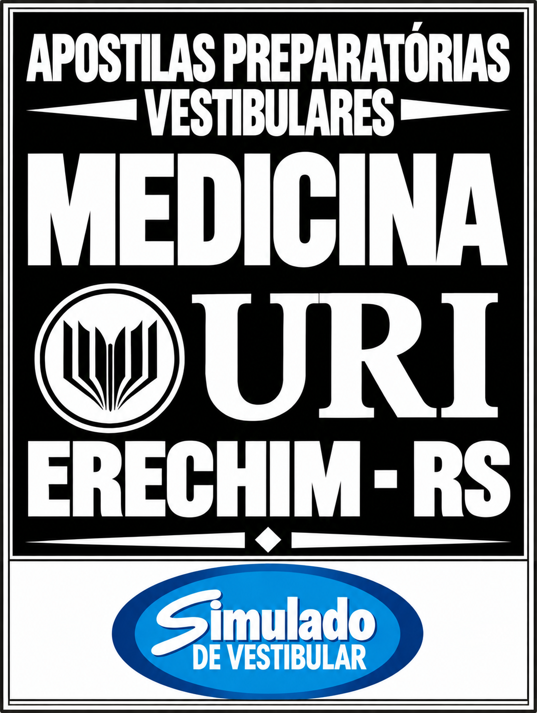 KIT 119 APOSTILAS VESTIBULAR "URI MEDICINA ERECHIM-RS 2027”! SÃO MAIS DE 90 MIL QUESTÕES (TESTES E DISCURSIVAS), PARA VOCÊ TREINAR EM APOSTILAS COMPLETAS, COM TEORIA APROFUNDADA, FICHAS RESUMO, EXERCÍCIOS GABARITOS E RESOLUÇÕES! E INCLUI TAMBÉM, 6 PROVAS “URI MEDICINA ERECHIM-RS DE 2021-1 ATÉ 2026-1”, COM GABARITOS, PARA VOCÊ TREINAR E PRATICAR SEUS CONHECIMENTOS! E MAIS: 4 APOSTILAS BÔNUS DO ENEM, COM 2 MIL QUESTÕES (EXERCÍCIOS TESTESES), COM GABARITOS E RESOLUÇÕES! OBS.: MATERIAL DIGITAL EM PDF! KIT URI MEDICINA ERECHIM-RS 2027!