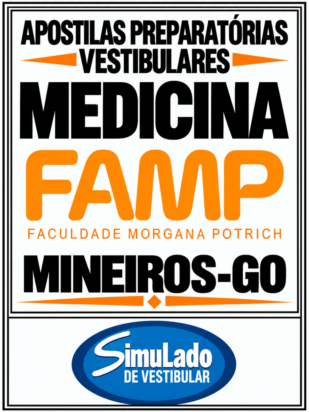 KIT REVISÃO VESTIBULAR “FAMP MEDICINA MINEIROS-GO 2026-2”! SÃO 19 APOSTILAS DE REVISÃO FINAL, COM TEORIA RESUMIDA E MAIS DE 21 MIL QUESTÕES (TESTES E DISCURSIVAS), COM RESOLUÇÕES E GABARITOS! E TAMBÉM, 5 PROVAS "FAMP MEDICINA MINEIROS-GO DE 2017-1 ATÉ 2026-1″, COM GABARITOS, PARA VOCÊ TREINAR E PRATICAR SEUS CONHECIMENTOS.! E MAIS: 1 APOSTILA DE FICHAS-RESUMO (TEORIA EM FLASHCARDS)! OBS.: MATERIAL DIGITAL EM PDF (PODE SER TOTALMENTE IMPRESSO)! KIT REVISÃO FAMP MEDICINA MINEIROS-GO 2026-2.!